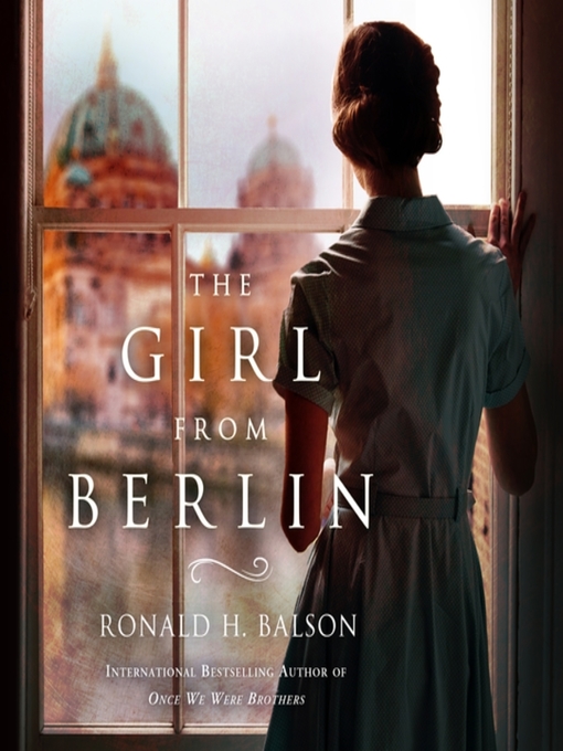 Title details for The Girl from Berlin by Ronald H. Balson - Wait list